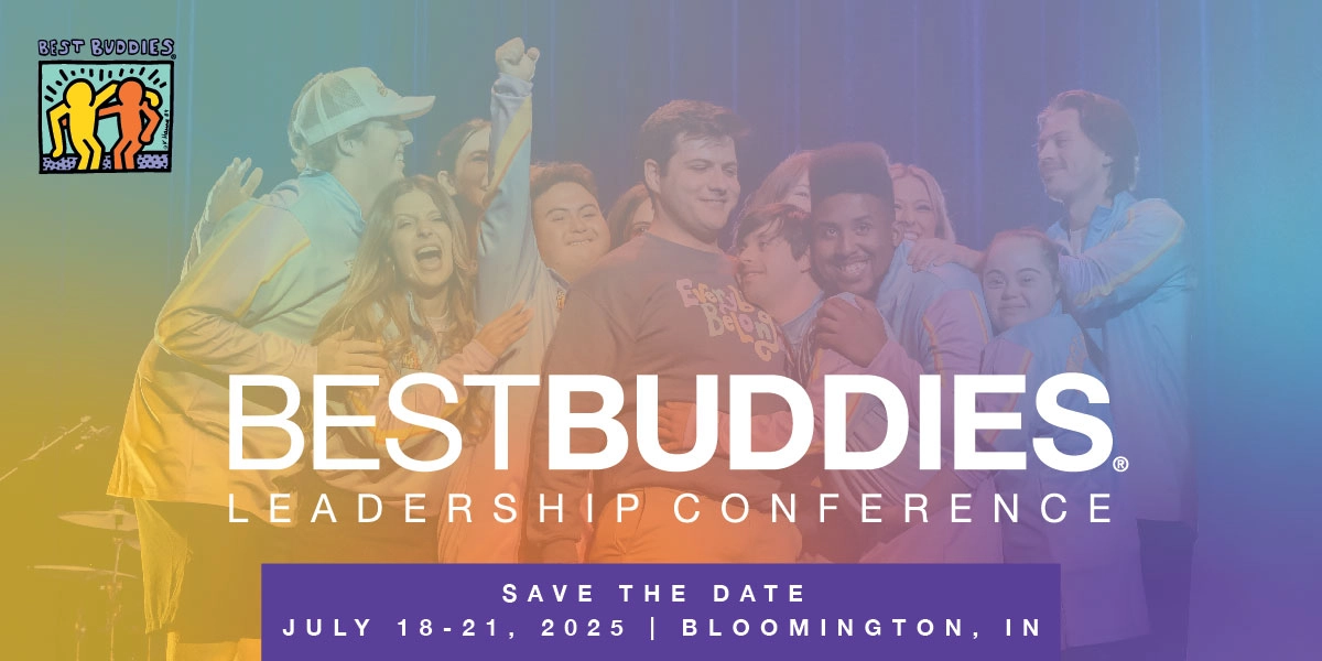 Best Buddies Leadership Conference 2025 Save the Date banner featuring a group of smiling participants on stage with event details: July 18-21, 2025, in Bloomington, IN.