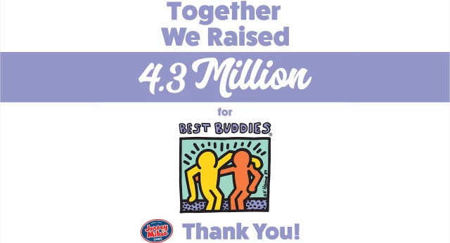 Graphic with text that says, 'Together We Raised 4.3 Million for Best Buddies.' Below the text is an illustrated Best Buddies logo with two stylized figures in yellow and orange embracing each other. The Jersey Mike’s Subs logo is in the lower left corner, and 'Thank You!' is at the bottom of the image.